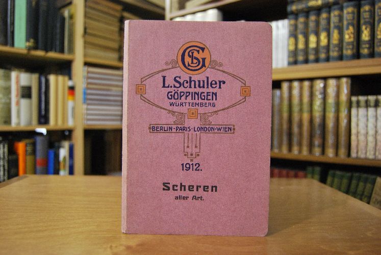 Sonder-Katalog über Scheren aller Art. Verkaufskatalog der Louis Schuler Werkzeugmaschinenfabrik Göppingen.