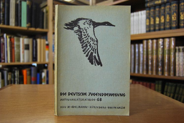M. Edelmann Antiquariatskatalog 68 Die deutsche Jugendbewegung.