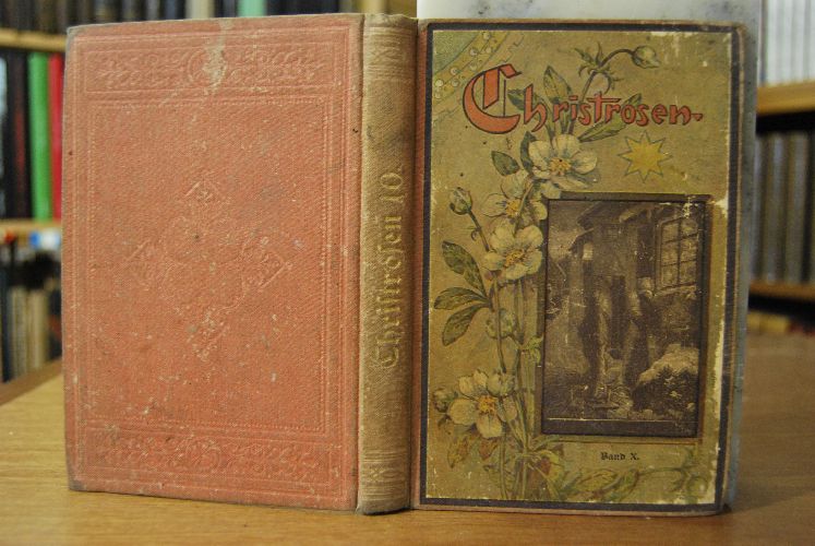 Christrosen. Erzählungen für unsere Jugend. Band 10 (enthält Hefte 56-61).