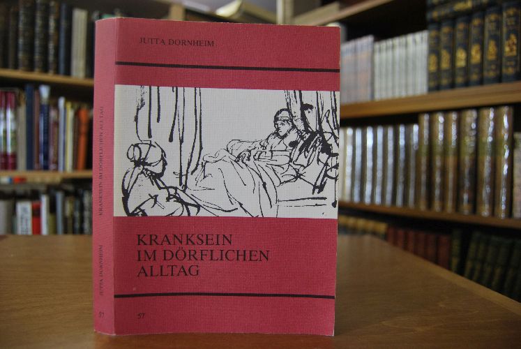Kranksein im dörflichen Alltag. Soziokulturelle Aspekte des Umgangs mit Krebs.