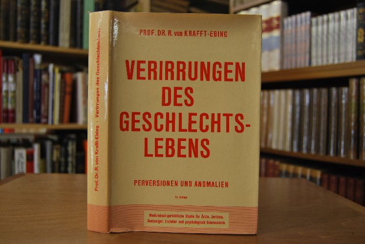 Verirrungen des Geschlechtslebens (Perversionen und Anomalien).