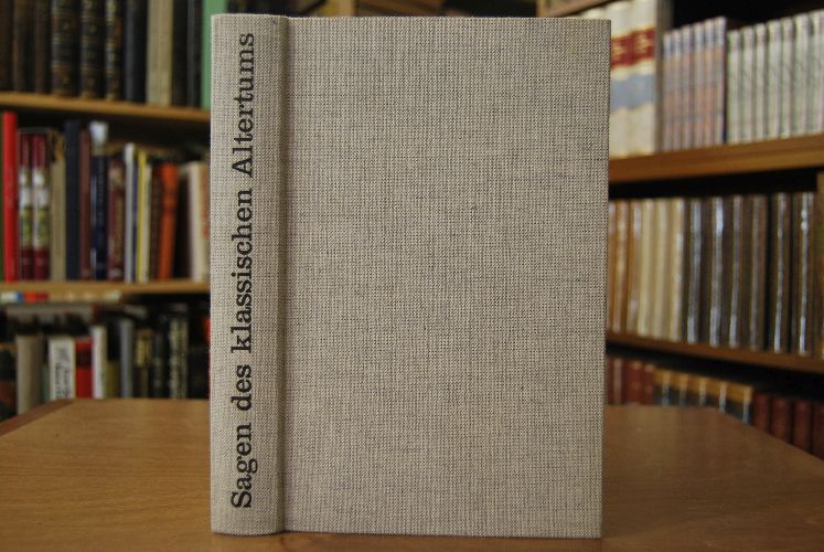 Die schönsten Sagen des klassischen Altertums.