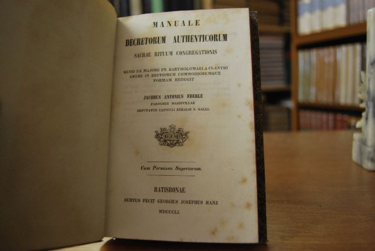 Manuale decretorum authenticorum sacrae rituum congeragationis quod ex majore fr. Bartholomaei a Clantio opere in breviorem commodioremque formam redegit.