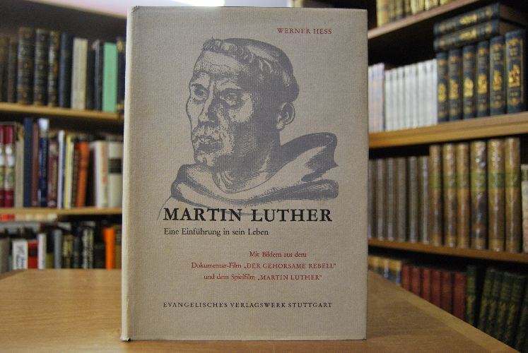 Martin Luther. Eine Einführung in sein Leben. Mit Bildern aus dem Dokumentar-Film "Der gehorsame Rebell" und dem Spielfilm "Martin Luther".