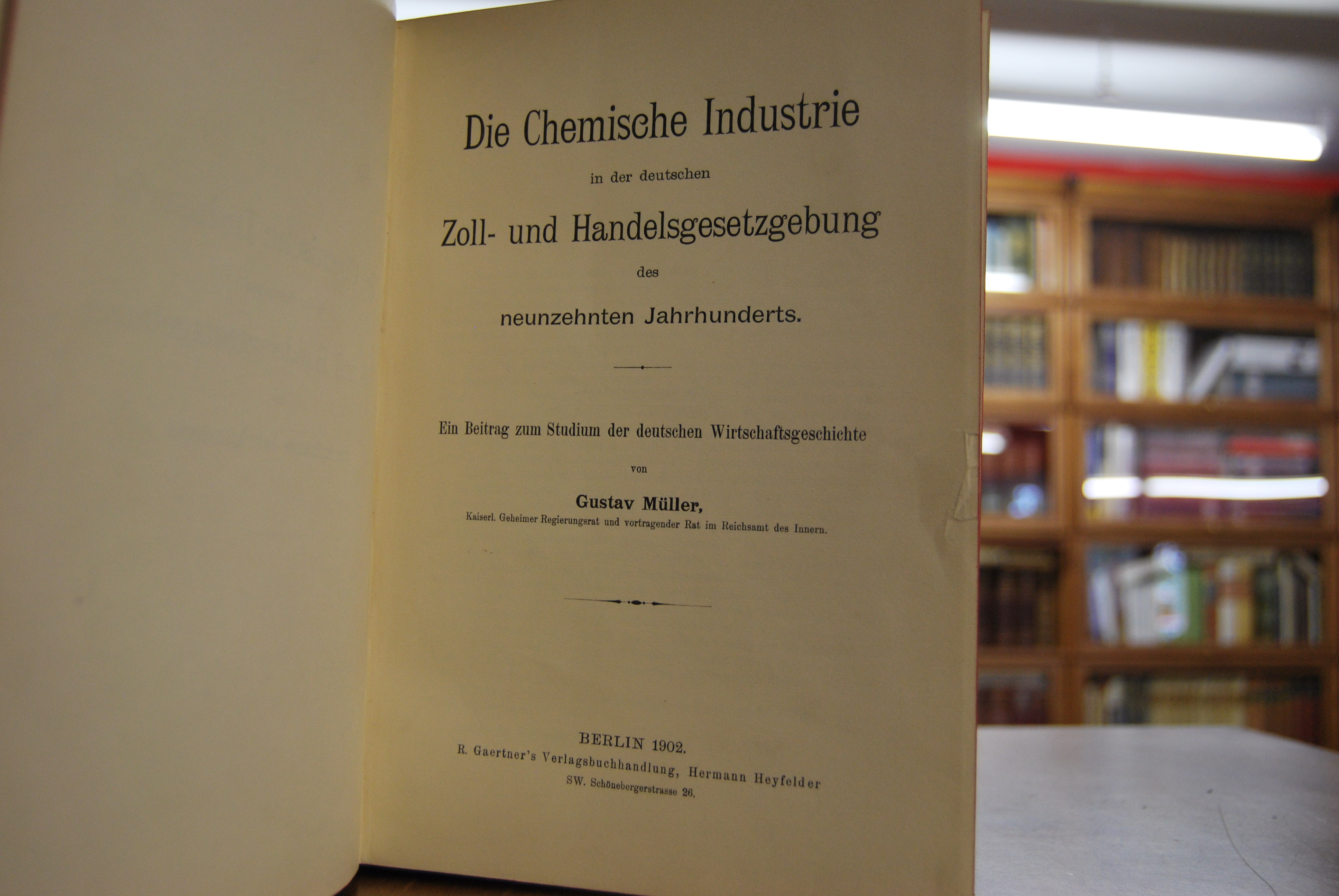 Die Chemische Industrie in der deutschen Zoll- und Handelsgesetzgebung des neunzehnten Jahrhunderts.