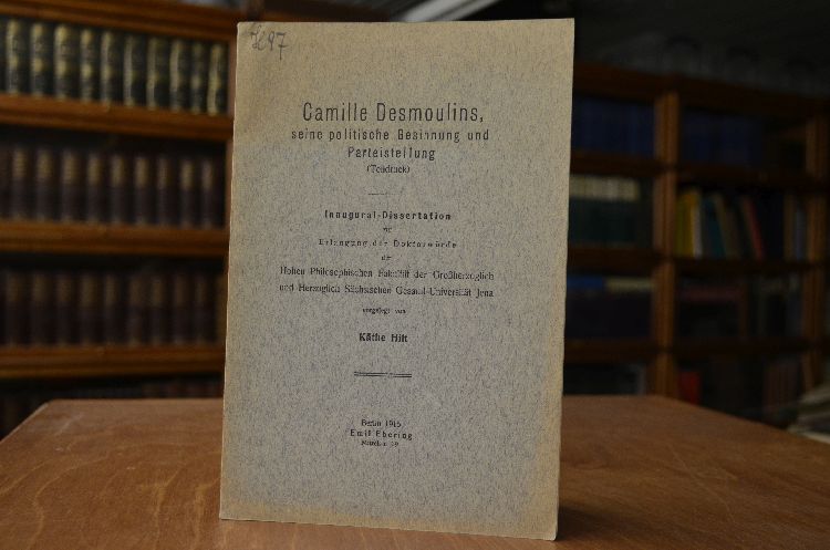 Camille Desmoulins, seine politische Gesinnung und Parteistellung (Teildruck).