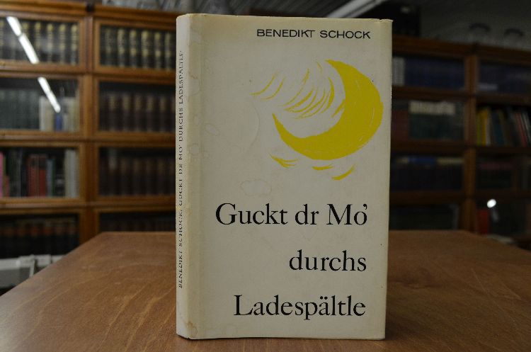 Guckt dr Mo` durchs Ladespältle. Gedichte in schwäbischer Mundart.