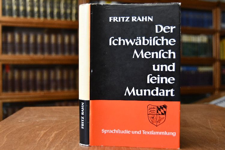 Der schwäbische Mensch und seine Mundart. Beiträge zum schwäbischen Problem.