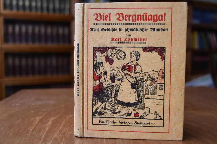 Viel Vergnüaga! Neue Gedichte in schwäbischer Mundart.