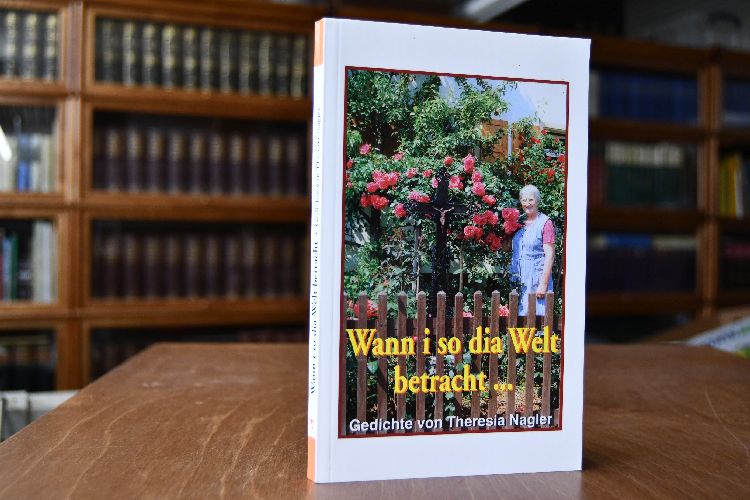 "Wann i so dia Welt betracht ...". Gedichte.
