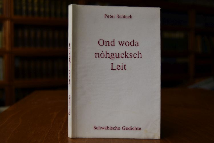 Ond woda nohguksch Leit. Schwäbische Gedichte und sechs Tuschen vom Autor.