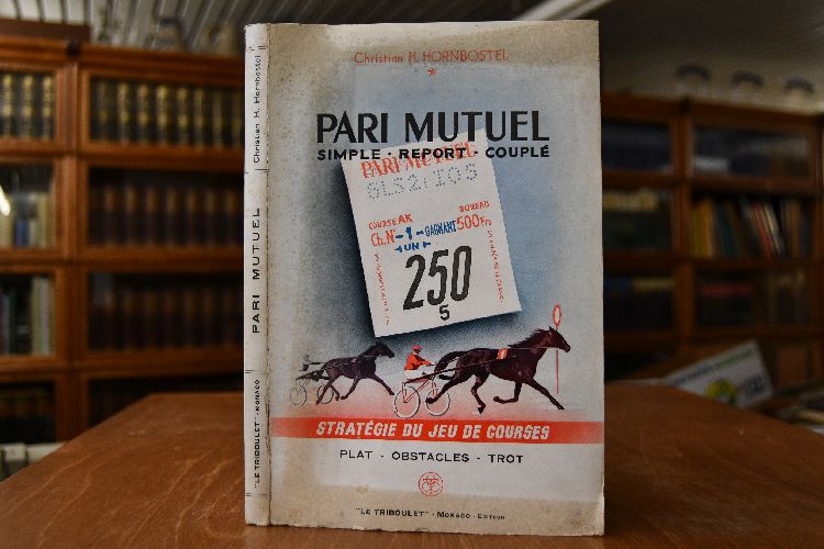 Pari Mutuel. Simple, Report, Couple. Strategie du jeu de Courses. Plat, Obstacles, Trot.