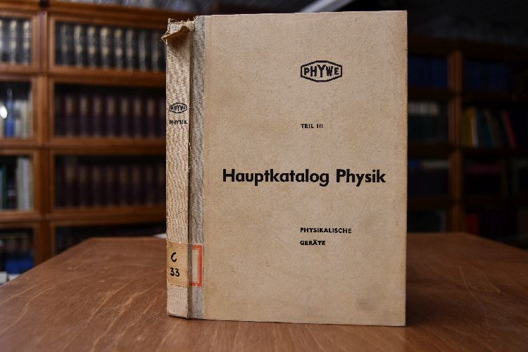 Hauptkatalog Physik Teil III Physikalische Geräte.