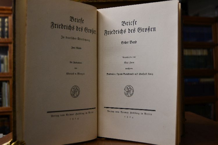 Die Werke Friedrichs des Großen. In deutscher Übersetzung (10 Bände). Briefe Friedrichs des Großen (2 Bände) hrsgg. von Max Hein.