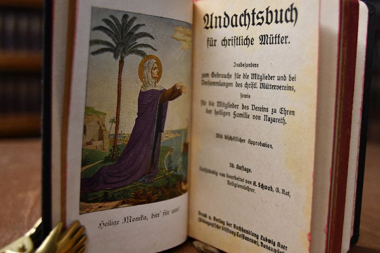 Andachtsbuch für christliche Mütter. Insbesondere zum Gebrauche für die Mitglieder und bei Versammlungen des christl. Müttervereins, sowie für die Mitglieder des Vereins zu Ehren der heiligen Familie von Nazareth.