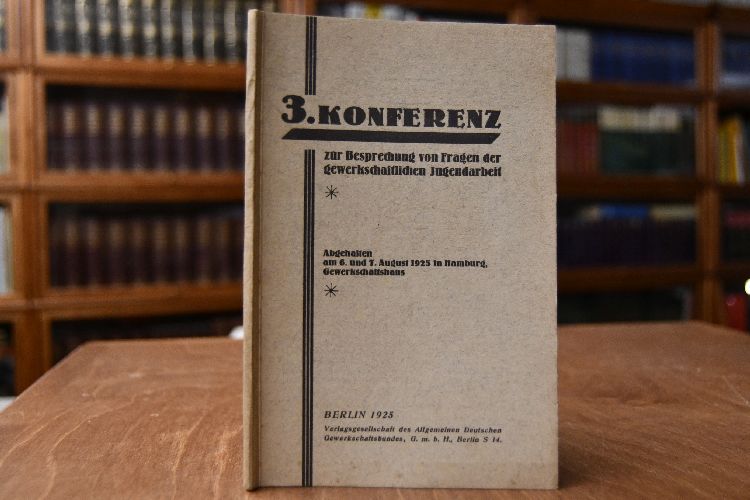 3. Konferenz zur Besprechung von Fragen der gewerkschaftlichen Jugendarbeit.