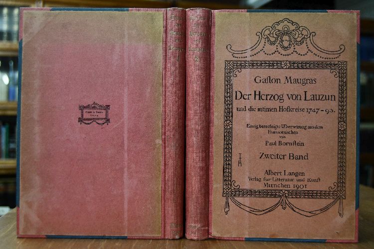 Der Herzog von Lauzun und die intimen Hofkreise 1747-93. 2 Bde. (komplett).