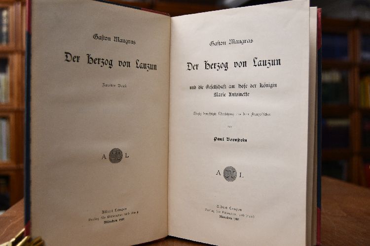 Der Herzog von Lauzun und die intimen Hofkreise 1747-93. 2 Bde. (komplett).