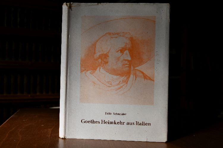 Goethes Heimkehr aus Italien. "Es geht ein neues Leben an"