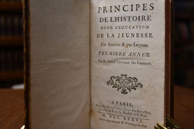 Principes de l`Histoire pour l`Education de la Jeunesse. Par Annees & par Lecons. Premier Annee (apart).