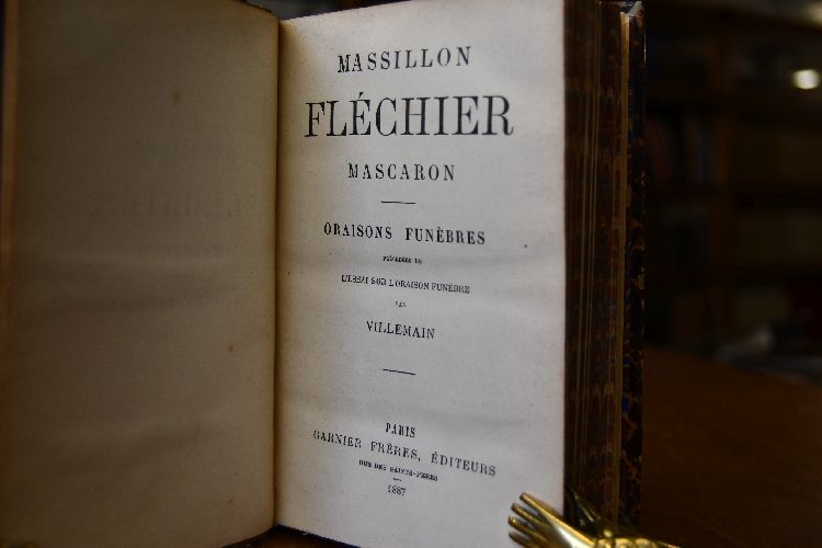 Massillon, Flechier, Mascaron. Oraisons Funebres.