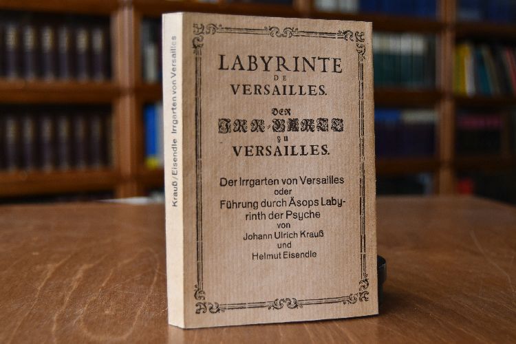 Der Irrgarten von Versailles oder Führung durch Äsops Labyrinth der Psyche.