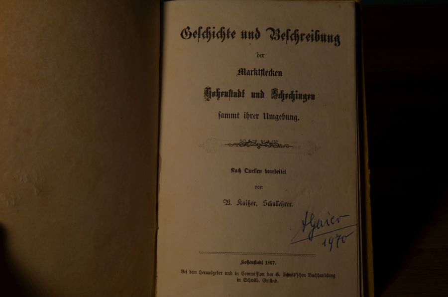 Geschichte und Beschreibung der Marktflecken Hohenstadt und Schechingen sammt ihrer Umgebung. Nach Quellen bearbeitet von B. Kaißer Schullehrer.
