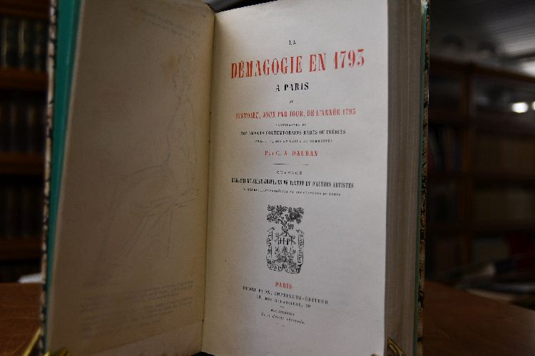 La Démagogie en 1793 à Paris ou Histoire, jour par jour, de l`année 1793. Accompagnée de documents contemporains rares ou inédits recueillis, mis en ordre et commentés.