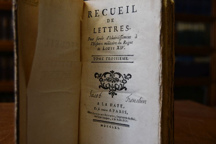 Recueil de Lettres. Pour servir d`eclaircissement a l`Histoire militaire du Regne de Louis XIV. Tome troisieme (apart).