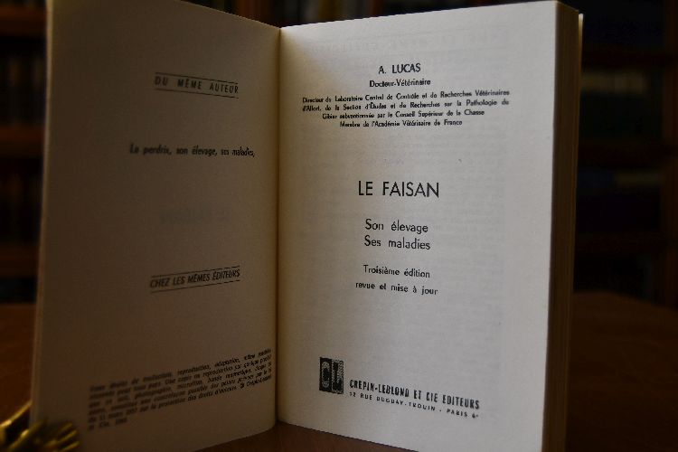 Le Faisan. Son elevage ses maladies.
