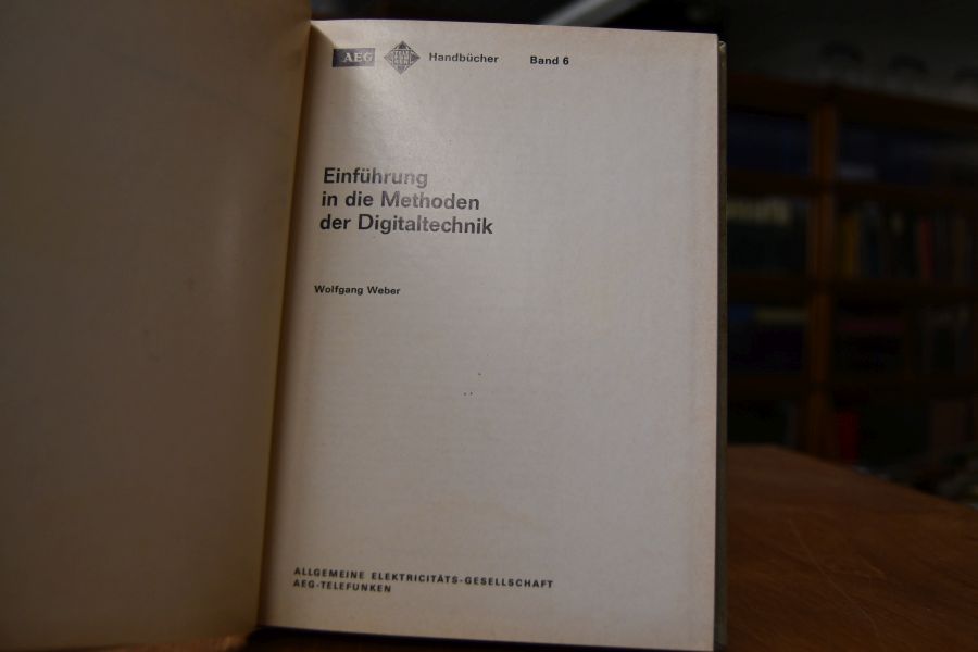 Einführung in die Methoden der Digitaltechnik.