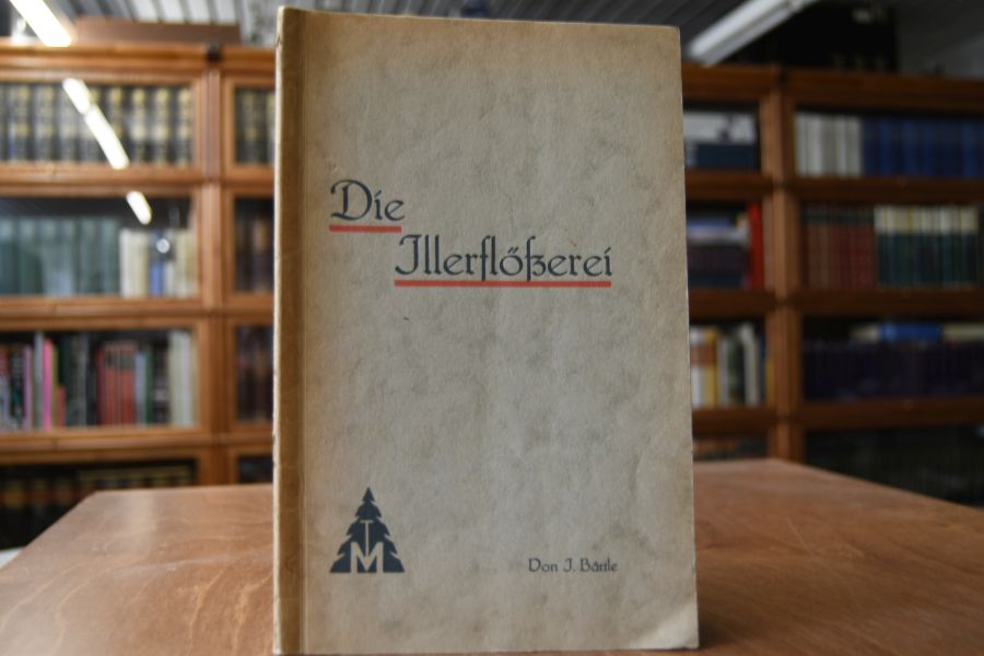Die Illerflößerei. Ein Beitrag zur Heimatgeschichte und Volkskunde des Illertales.