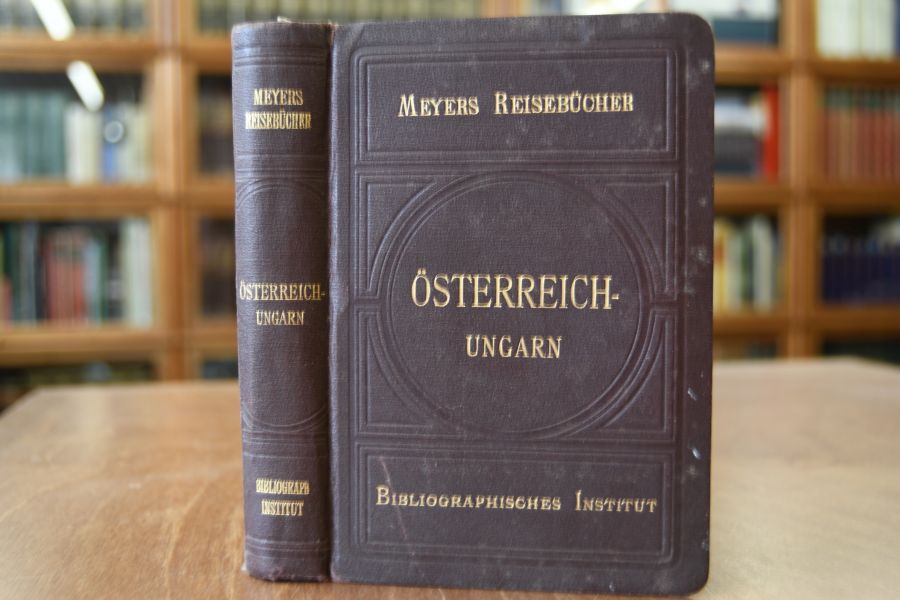 Meyers Reisebücher Österreich-Ungarn, Bosnien und Herzegowina.