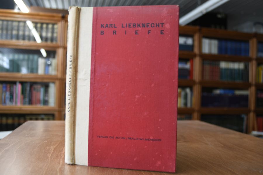 Briefe aus dem Felde, aus der Untersuchungshaft und aus dem Zuchthaus.