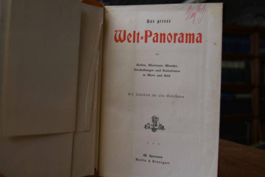 Das grosse Welt-Panorama der Reisen, Abenteuer, Wunder, Entdeckungen und Kulturtaten in Wort und Bild. Ein Jahrbuch für alle Gebildeten. 3. Band.