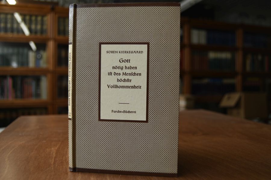 Gott nötig haben ist des Menschen höchste Vollkommenheit.