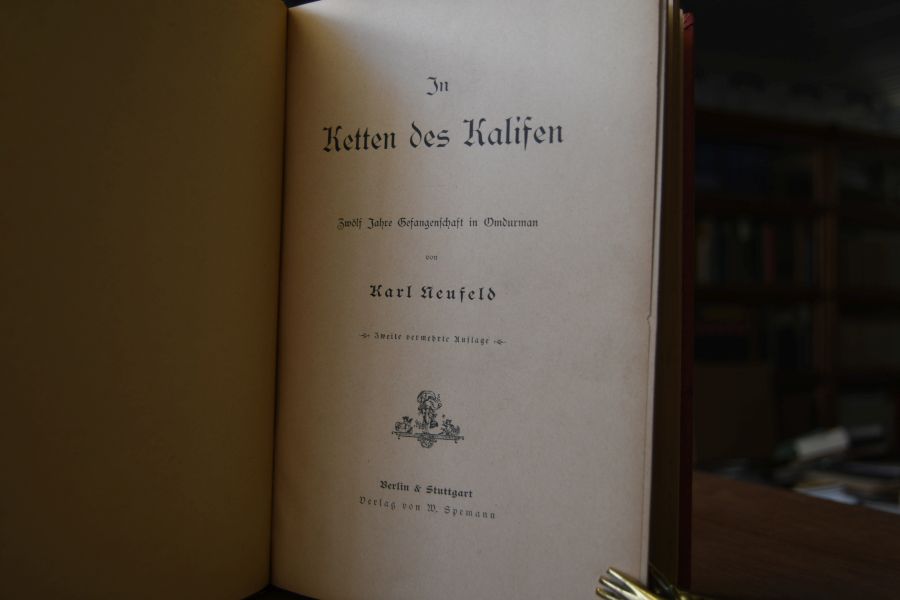 In Ketten des Kalifen. Zwölf Jahrte Gefangenschaft in Omdurman.