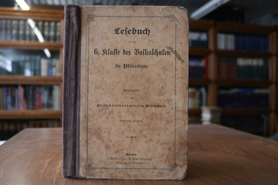 Lesebuch für die 6. Klasse der Volksschulen in München.