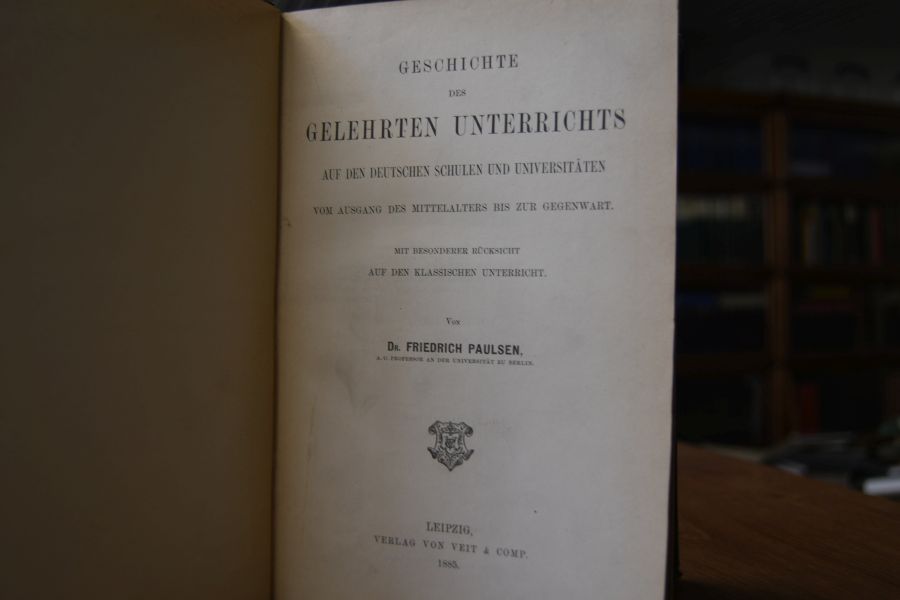 Geschichte des gelehrten Unterrichts auf den deutschen Schulen und Universditäten vom Ausgang des Mittelalters bis zur Gegenwart. Mit besonderer Rücksicht auf den klassischen Unterricht.