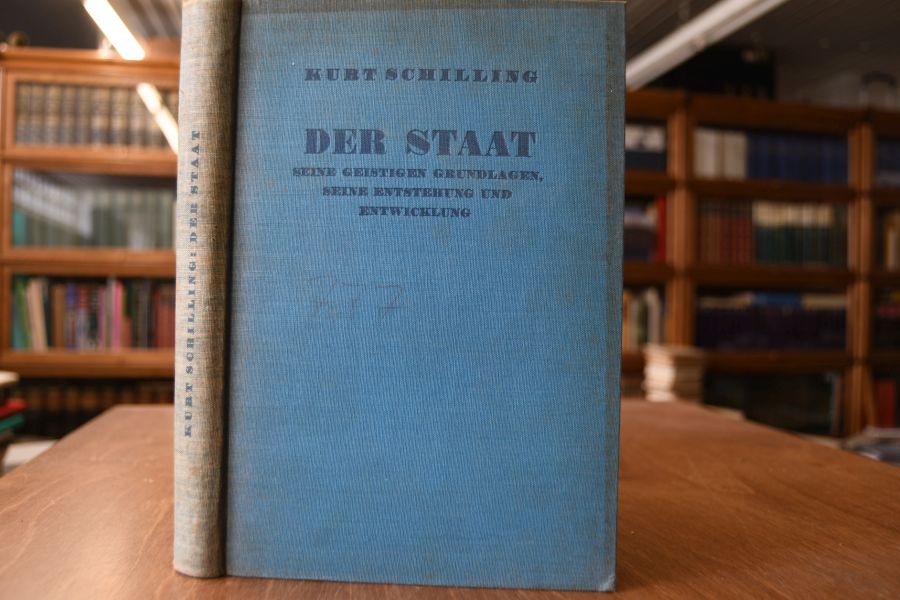 Der Staat. Seine geistigen Grundlagen, seine Entstehung und Entwicklung.