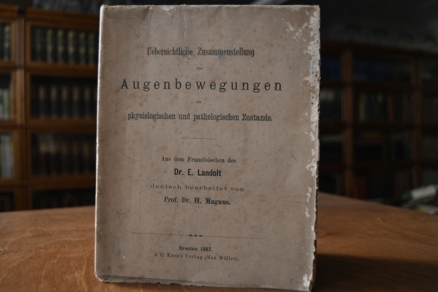 Uebersichtliche Zusammenstellung der Augenbewegungen im physiologischen und pathologischen Zustande.