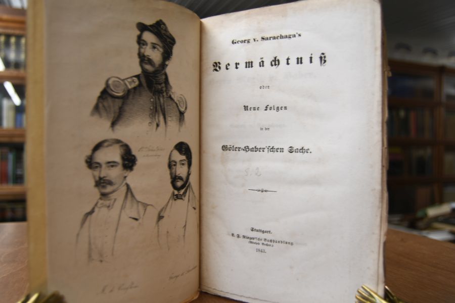 Georg v. Sarachaga`s Vermächtniß oder Neue Folgen in der Göler-Haber`schen Sache. Mein Letztes Wort in der Sache gegen Herrn Moriz v. Haber. Der ersten Broschüre zweiter Theil (apart).