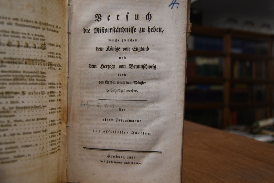 Versuch die Mißverständnisse zu heben, welche zwischen dem König v. England u. dem Herzoge von Braunschweig durch den Grafen Ernst von Münster herbeigeführt worden. Von einem Privatmanne aus officiellen Quellen.
