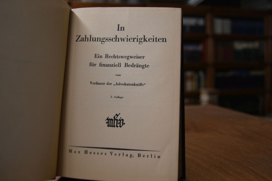 In Zahlungsschwierigkeiten. Ein Rechtswegweiser für finanziell Bedrängte vom Verfasser der "Advokatenkniffe".