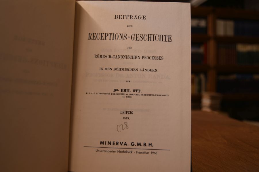 Beiträge zur Receptions-Geschichte des römisch-canonischen Processes in den Böhmischen Ländern.