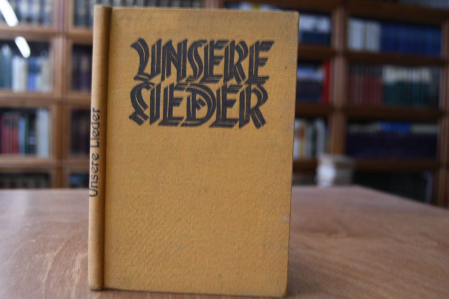 Unsere Lieder. Ein Liederbuch für die wandernde Jugend.