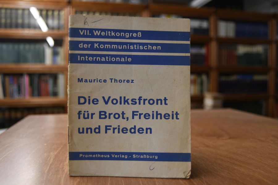 Die Volksfront für Brot, Freiheit und Frieden. Die Erfolge der antifaschischtischen Einheitsfront in Frankreich. Rede gehalten in der 17. Sitzung des Kongresses (3. August 1935).