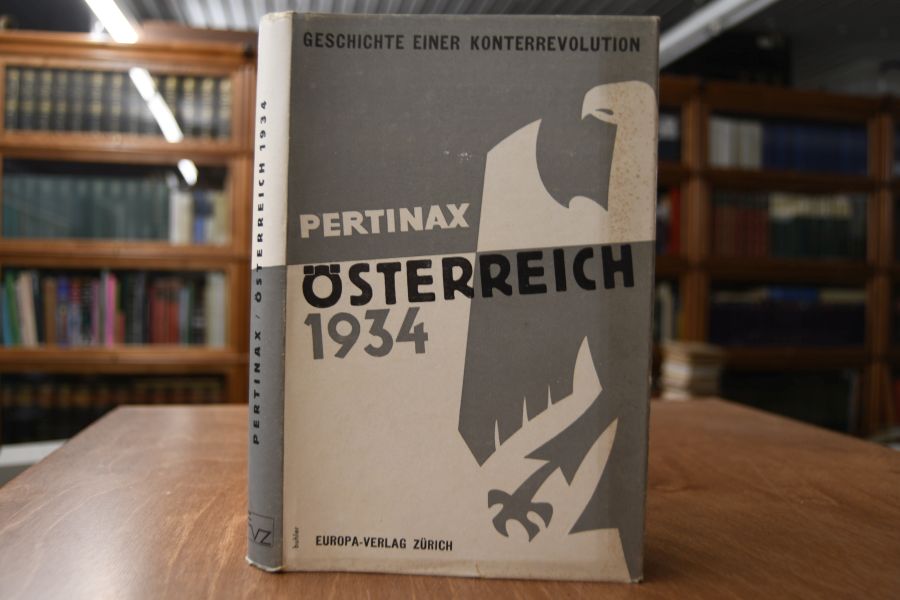 Österreich 1934. Geschichte einer Konterrevolution.