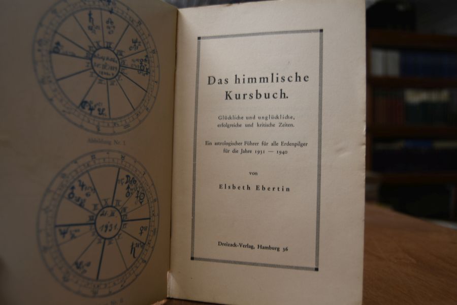 Das himmlische Kursbuch. Glückliche und unglückliche, erfolgreiche und kritische Zeiten. Ein astrologischer Führer für alle Erdenpilger für die Jahre 1931-1940.