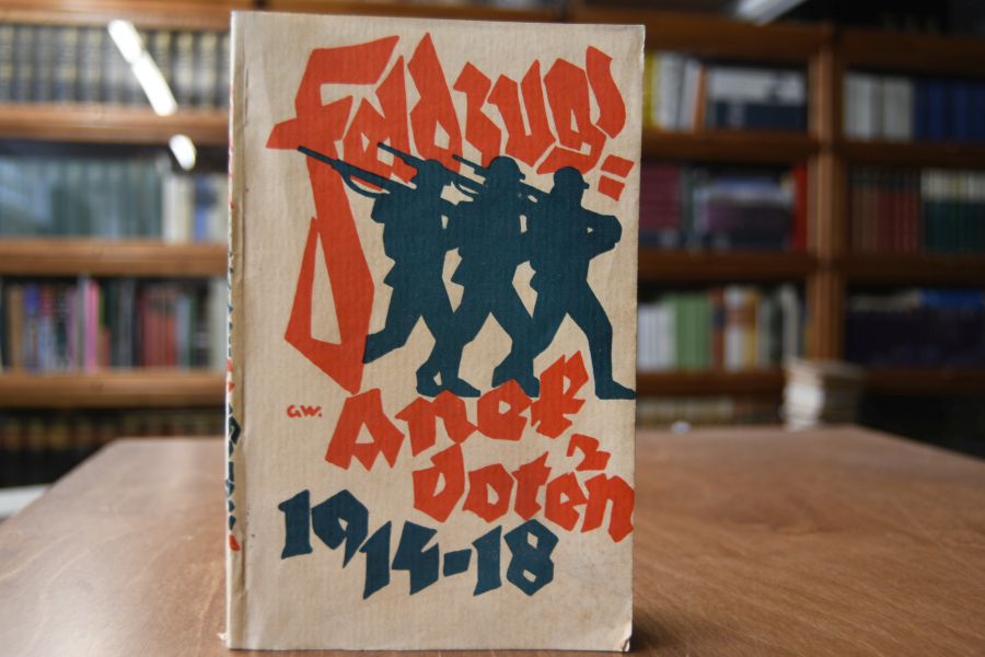 Feldzugsanekdoten 1914/18. Erzählt von deutschen Männern und Frauen.